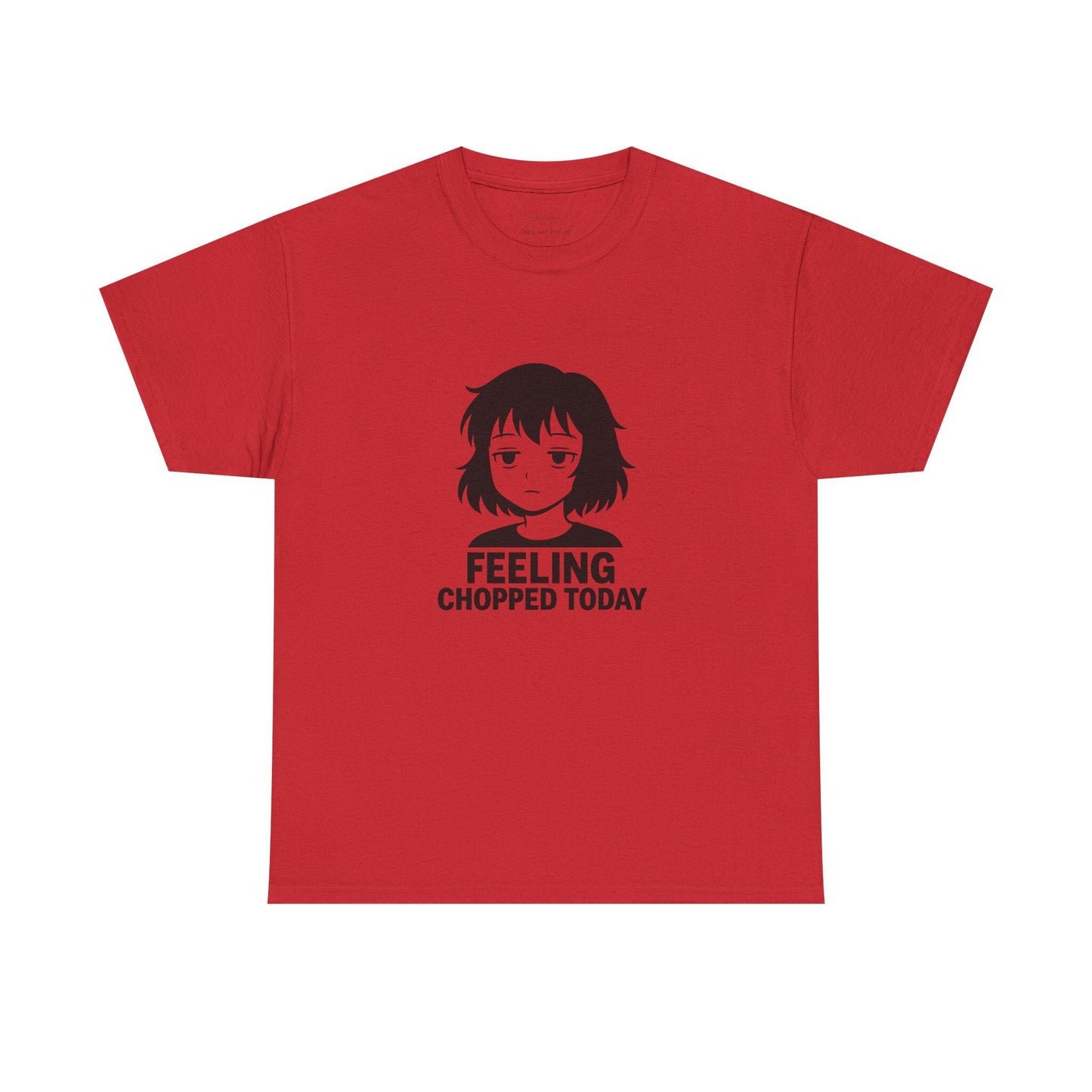 Feeling Chopped Today Graphic Tee: Unisex Heavy Cotton Humor Shirt