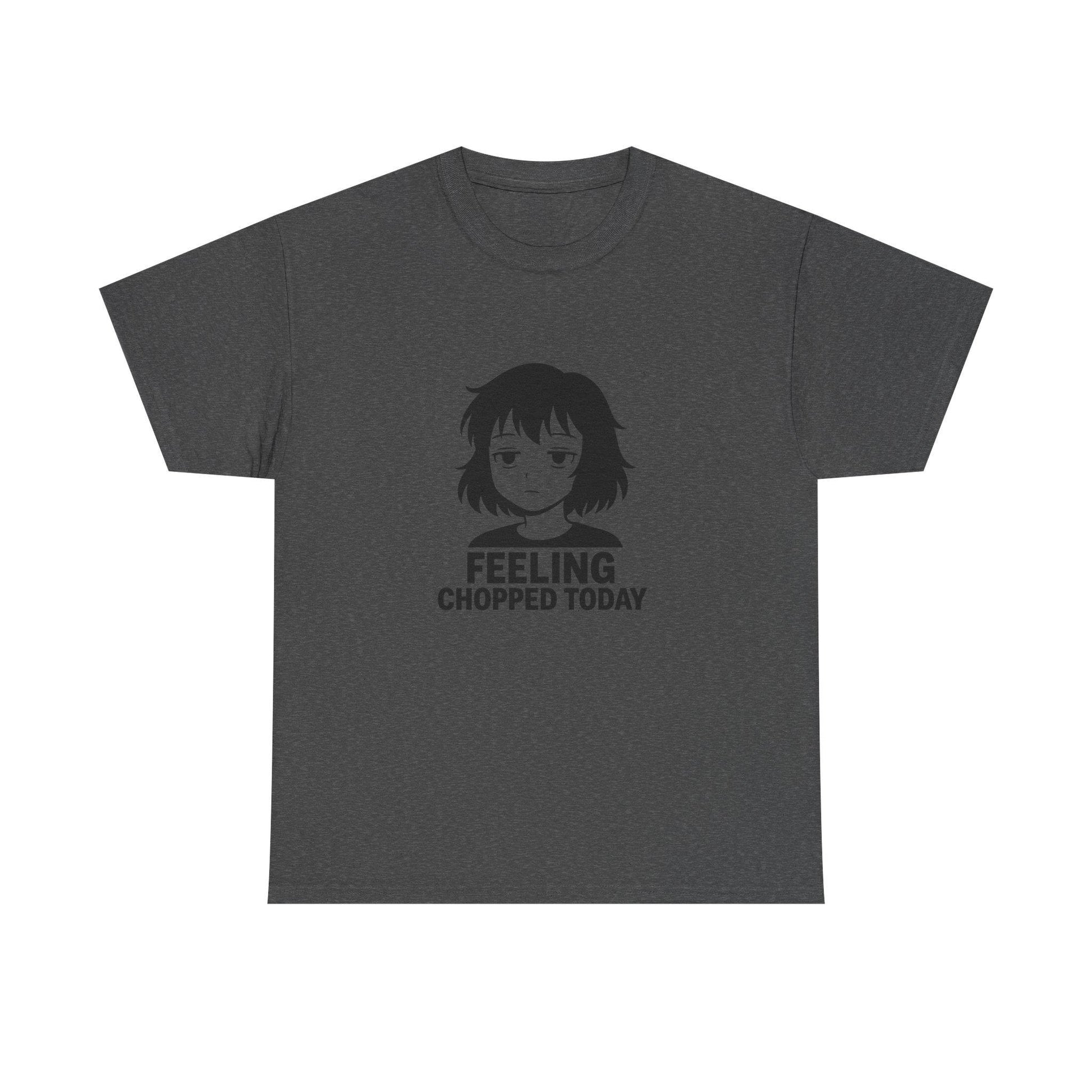 Feeling Chopped Today Graphic Tee: Unisex Heavy Cotton Humor Shirt