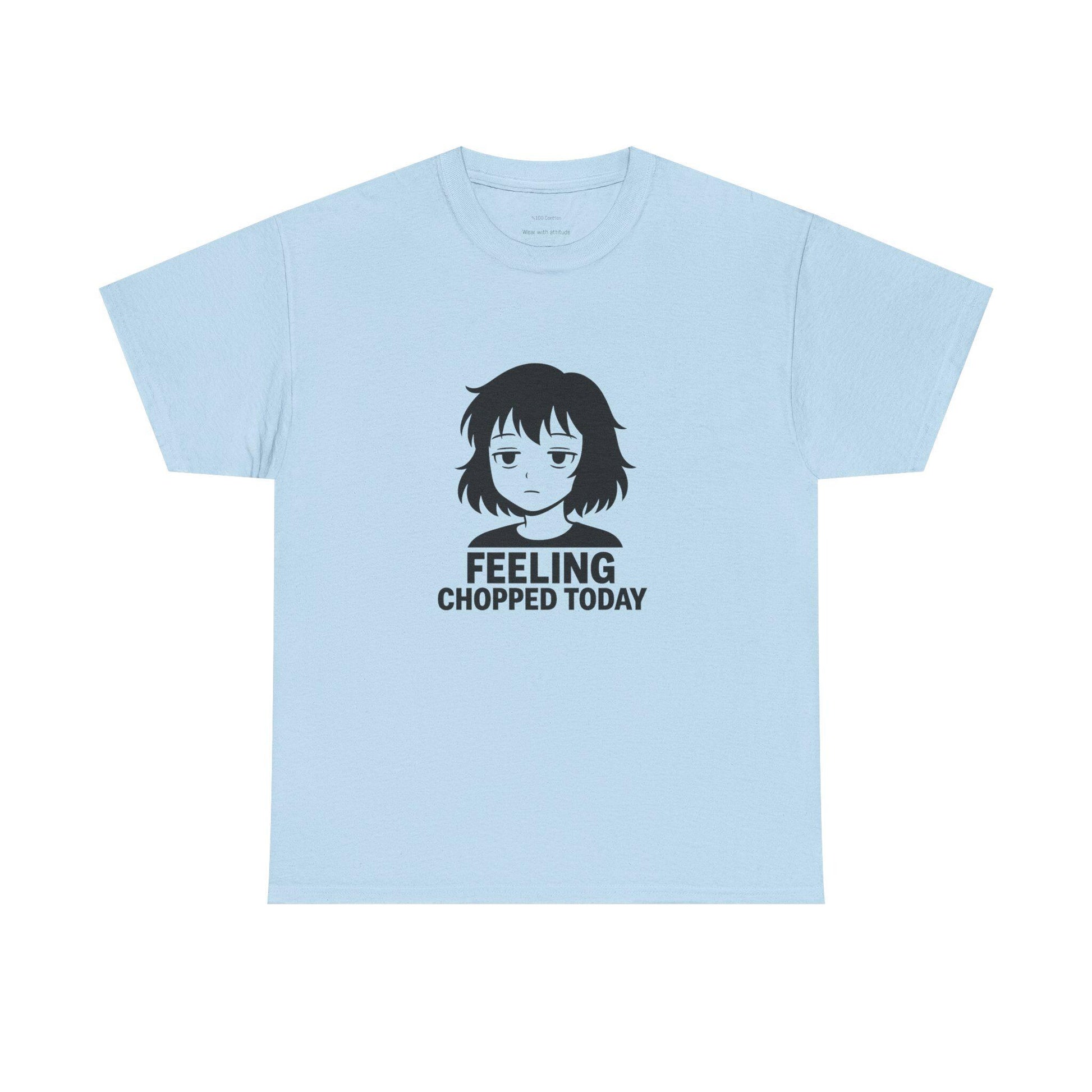 Feeling Chopped Today Graphic Tee: Unisex Heavy Cotton Humor Shirt