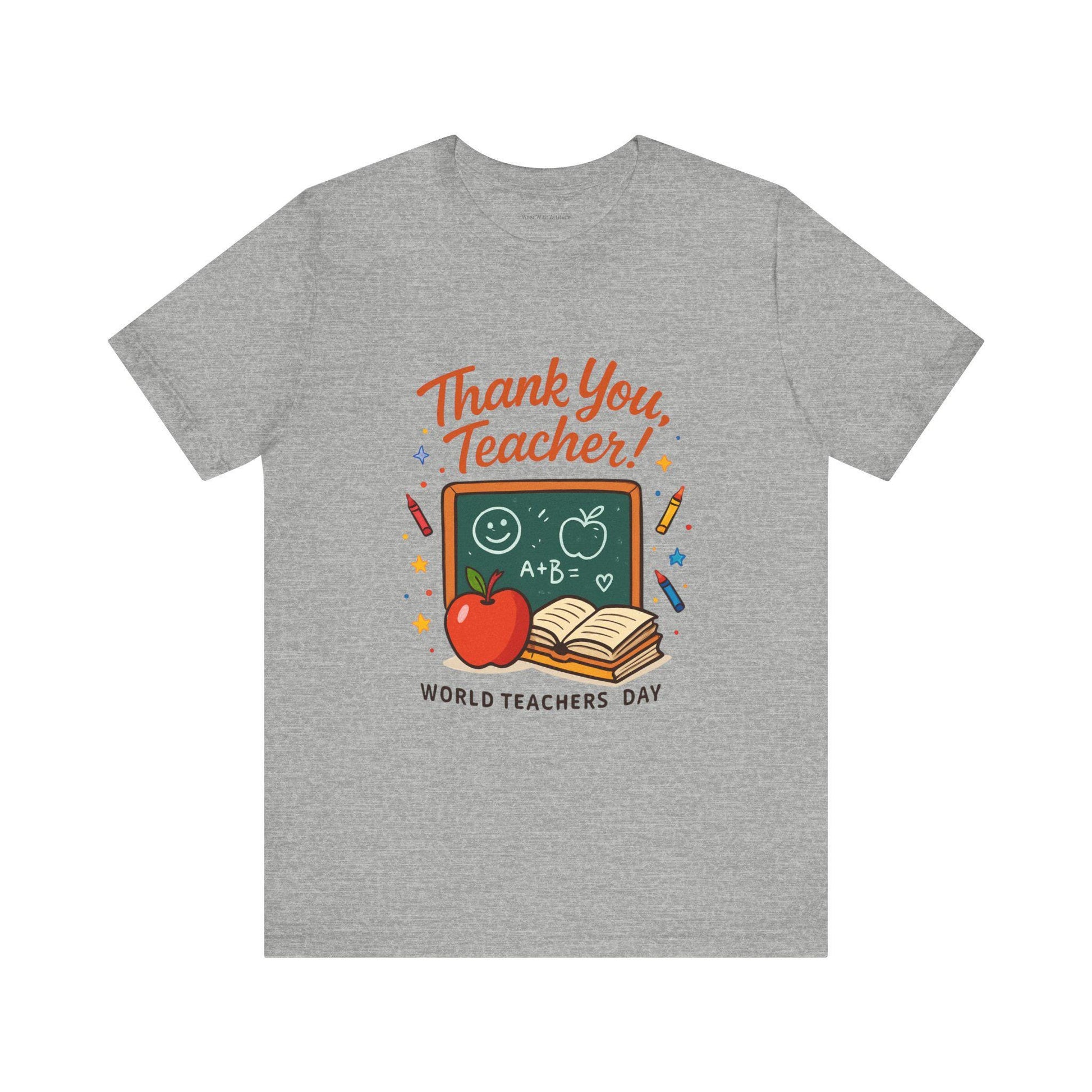 Teacher Appreciation T-Shirt – Unisex Short Sleeve Tee, Soft Cotton Thank You Gift for Teachers