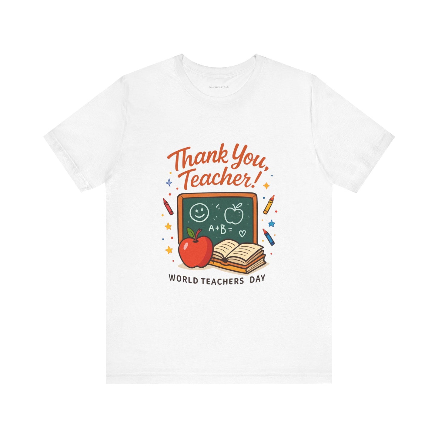Teacher Appreciation T-Shirt – Unisex Short Sleeve Tee, Soft Cotton Thank You Gift for Teachers