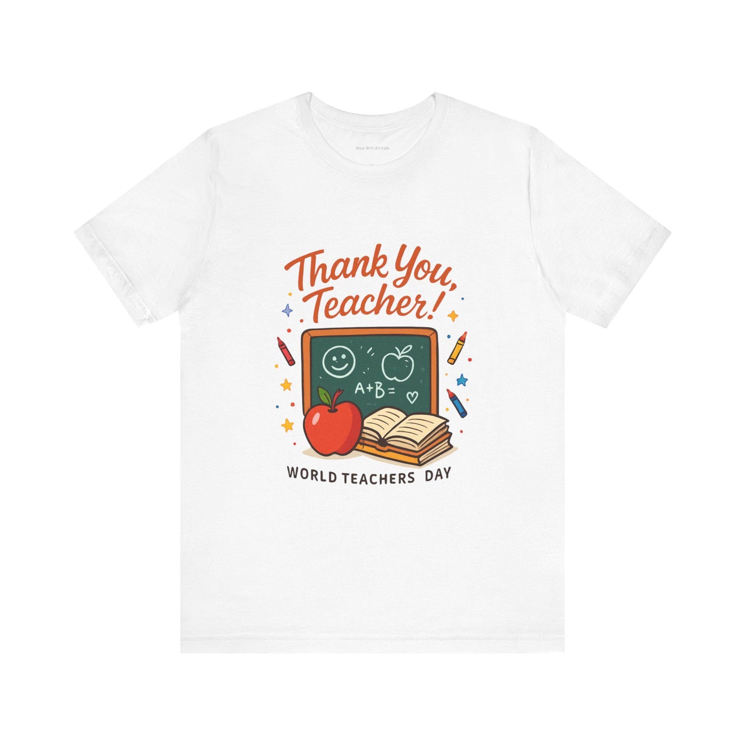 Teacher Appreciation T-Shirt – Unisex Short Sleeve Tee, Soft Cotton Thank You Gift for Teachers
